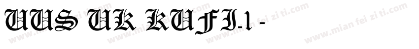 UUS UK KUFI_1字体转换
